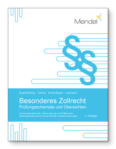 Besonderes Zollrecht – Prüfungsschemata und Übersichten