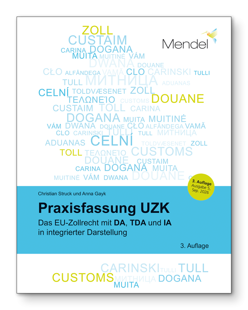 Praxisfassung UZK – Das EU-Zollrecht mit DA, TDA und IA in integrierter Darstellung